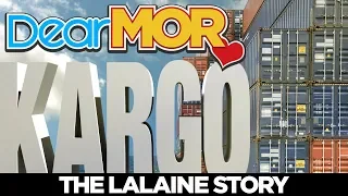 Dear MOR: "Kargo" The Lalaine Story 04-01-18