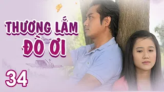 [Phim Việt Nam] THƯƠNG LẮM ĐÒ ƠI | Tập 34 | Phim Tâm Lý Tình Cảm Hay Nhất 2023