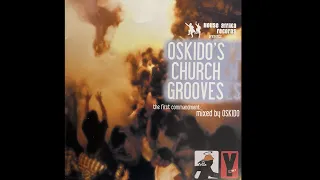 Oskido's Church Grooves First Commandment | Throwback 19 - Compilation
