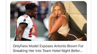 Antonio Brown Snuck Only Fans Model Into Hotel Room Before On Field Downfall, leaks text