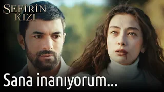 Sefirin Kızı 6. Bölüm - Sana İnanıyorum...