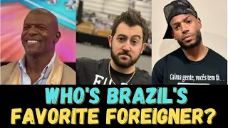 WHO IS BRAZIL'S FAVORITE FOREIGN IN 2024?