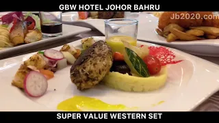 Super Value Western Set at GBW Hotel Johor Bahru