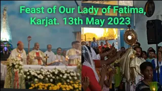 Feast of Our Lady of Fatima Church, Karjat 13th May 2023 | Mother Mary Bless U All | Rachana's World