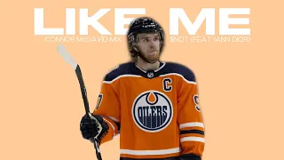 Connor McDavid Mix - “Like Me”