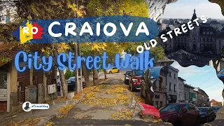 Walking in Craiova, Craiova 4K, Walking around the Old streets of the City Centre