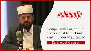 Kompenzimi i agjërimit për personat të cilët nuk kanë mundur të agjërojnë - Dr. Shefqet Krasniqi