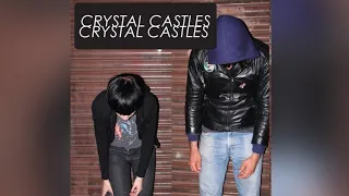 CRYSTAL CASTLES “UNTRUST US” ENDING LOOPED ☆