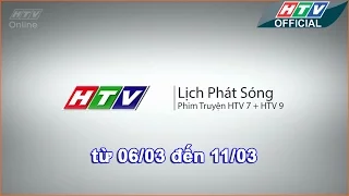Lịch phát sóng phim HTV | 6/3/2017 - 11/3/2017 #HTV LPS