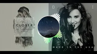 CLOSER BY (THE CHAINSMOKERS) AND MADE IN THE USA BY (DEMI LOVATO) -- Magical Mashup