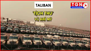 Taliban tuyên bố sử dụng 300 phương tiện Mỹ bỏ lại | TGN
