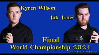 Kyren Wilson Vs Jak Jones | 2024 World Championship | Final