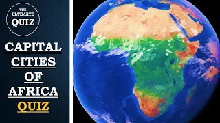 Capital Cities Of Africa Quiz | Ultimate Quiz