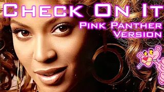 Check On It (Pink Panther Version - ft. Bun B & Slim Thug)