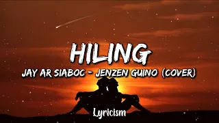 Hiling - Jay Ar Siaboc (Jenzen Guino Cover)