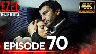 Ezel  Episode 70 | English Sub  Long Version | 4K