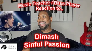 Dimash Reaction Video Sinful Passion - Music Teacher/ Bass Player Reacts