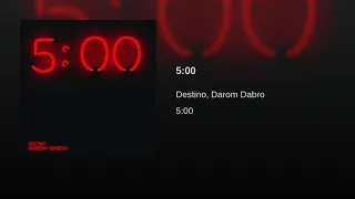 Darom Dabro x Destino - 5:00