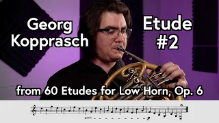 Georg Kopprasch, Etude No. 2 from "60 Etudes for Low Horn," Op. 6 - Scott Leger Horn