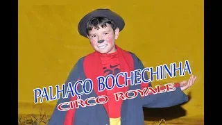 Palhaço Bochechinha no Circo Royale