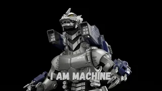 Kiryu Mechagodzilla  I Am Machine