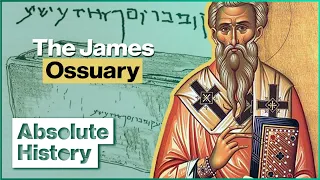 Are These The Real Remains Of James, Brother Of Jesus? | The Naked Archaeologist | Absolute History