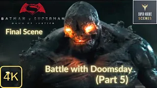 Battle with Doomsday | Batman v Superman (2016) | Final Scene | Part 5 | [4K,HDR] #SuperHeroicScenes