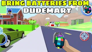 BRING THE BATTERY FROM DUDEMART - DUDE THEFT WARS #2