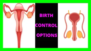 Birth Control Options| Family Planning| Contraceptives