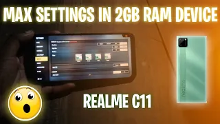 MAX settings in Realme c11 || 2GB RAM || Free fire max 🔥