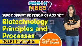 Biotechnology – Principles and Processes in 1 Shot | NEET 2023 | All Concepts, Tricks & PYQs Covered
