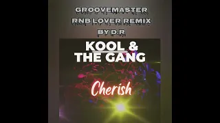 Kool & The Gang |  Cherish | (demo)THEGROOVEMASTER RNBLOVER REMIX