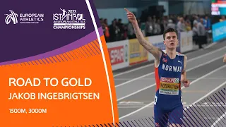 Road to Gold: Jakob Ingebrigtsen | 1500m, 3000m | Istanbul 2023