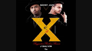 Nicky Jam x J. Balvin - X (EQUIS) [Reggaeton Rockerz Remix]