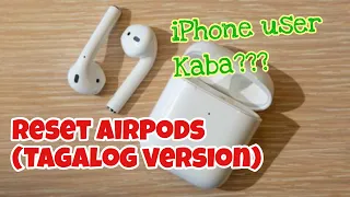 HOW TO RESET AIRPODS (TAGALOG VERSION)