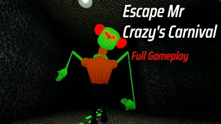 Escape Mr Crazy's Carnival (Full Gameplay)