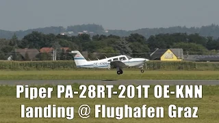 Piper PA-28RT-201T Turbo Arrow IV landing @ Flughafen Graz | OE-KNN
