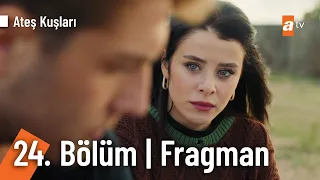 Ateş Kuşları 24. Bölüm Fragmanı | "Hak ettiğim hayatı geri almak için buradayım!" @ateskuslari