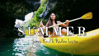 Summer by James Reid & Nadine Lustre (MV)