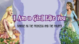 Barbie - I Am a Girl Like You (The Princess and The Pauper 2004 Official Audio) Lyrics Video