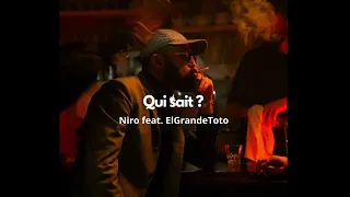 Niro - Qui sait ? feat. ElGrandeToto (Official Version)