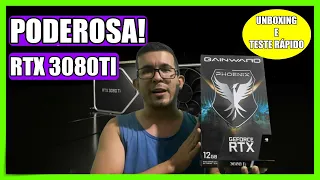 🛑- UNBOXING RTX 3080 TI PHOENIX Gainward - TESTE RÁPIDO NESSA PLACA DE VIDEO MONSTRO NA MINERAÇÃO!