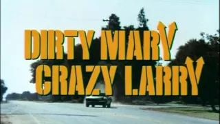 Dirty Mary, Crazy Larry (1974) - 60 Second Spot Trailer