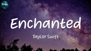 Taylor Swift - Enchanted (Lyrics)