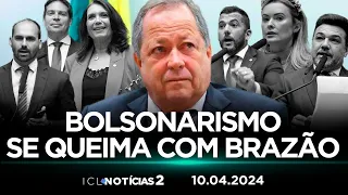 ICL NOTÍCIAS 2 - 10/04/24 - EXTREMA DIREITA TENTA LIVRAR A CARA DE BRAZÃO E SAI CHAMUSCADA