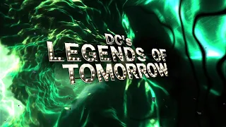 Legends of Tomorrow - The 100th Episode Intro (HD)