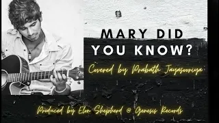 Mary Did You Know - Prabath Jayasooriya Cover