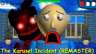 The Karusel Incident REMASTER - Baldi's Basics Mod