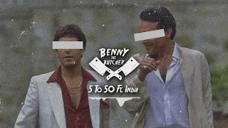Benny the Butcher - 5 to 50 Ft. India (Prod. Alchemist)