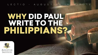 St. Paul's Letter to the Philippians | Overview & Bible Study